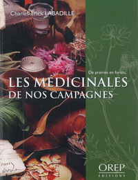 Médicinales (Les) de nos campagnes, de prairies en fôrets