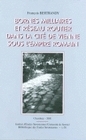 BORNES MILLIAIRES ET RESEAU ROUTIER DANS LA CITE DE VIENNE SOUS L'EMP IRE ROMAIN