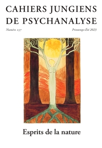 CAHIERS JUNGIENS DE PSYCHANALYSE N 157 : ESPRIT DE LA NATURE - PRINTEMPS-ETE 2023