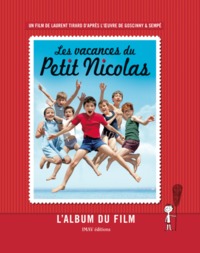 L ALBUM DU FILM LES VACANCES DU PETIT NICOLAS