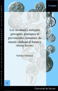 Les monnaies antiques grecques, puniques et provinciales romaines du Musée-Château d'Annecy (Haute-Savoie)