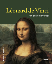 Léonard de Vinci, un génie universel