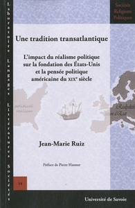Une tradition transatlantique - l'impact du réalisme politique sur la fondation des États-Unis et la pensée politique américaine