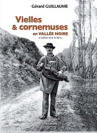 VIELLES & CORNEMUSES EN VALLEE NOIRE