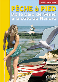 Pêche à pied de la baie de Seine à la côte de Flandre