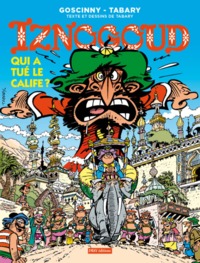 Iznogoud - qui a tué le calife ? - tome 25