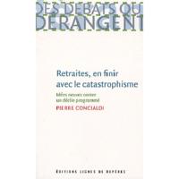 RETRAITES EN FINIR AVEC LE CATASTROPHISME