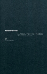 La ville aux deux lumières - géographie imaginaire