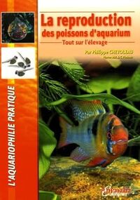 LA REPRODUCTION DES POISSONS D'AQUARIUM