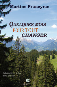 QUELQUES MOIS POUR TOUT CHANGER