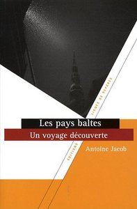 LES PAYS BALTES : UN VOYAGE DECOUVERTE