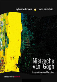 Nietzsche-Van Gogh, Incandescences maudites