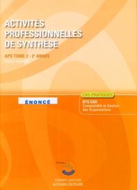 ACTIVITES PROFESSIONNELLES DE SYNTHESE T2 ENONCE-POCHETTE APS 2E ANNEE. CAS PRAT