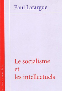 SOCIALISME ET LES INTELLECTUELS (LE)