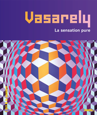 Vasarely, la sensation pure