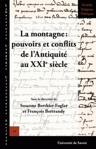 LA MONTAGNE - POUVOIRS ET CONFLITS DE L'ANTIQUITE AU XXIE SIECLE