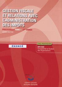 Gestion fiscale et relations avec l'administration des impôts T1 ÉNONCÉ