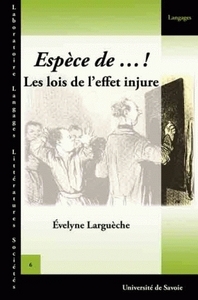 Espèce de... ! - les lois de l'effet injure