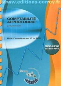 COMPTABILITE APPROFONDIE. DCG/UE10 CAS PRATIQUES - ENONCES. UNITES D'ENSEIGNEMEN