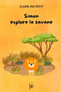 Simon explore la savane