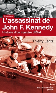 L'ASSASSINAT DE JOHN F. KENNEDY - HISTOIRE D'UN MYSTERE D'ETAT