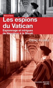 LES ESPIONS DU VATICAN - DE NAPOLEON  A LA SHOAH - COLLECTION POCHE DOCUMENT