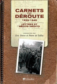 CARNETS DE DEROUTE 1939-1940 LETTRES ET RECITS INEDITS