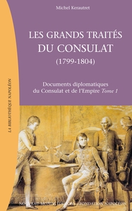 Les grands traités du Consulat (1799-1804)