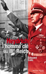 HEYDRICH - L'HOMME DU IIIE REICH