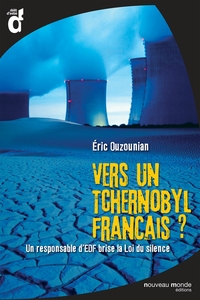 Vers un Tchernobyl français?