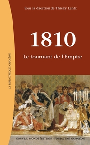 1810 - LE TOURNANT DE L'EMPIRE