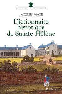 DICTIONNAIRE HISTORIQUE DE SAINTE-HÉLÈNE