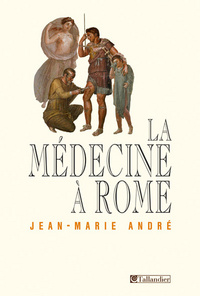 LA MEDECINE A ROME