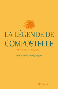 LA LEGENDE DE COMPOSTELLE