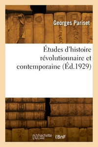 Études d'histoire révolutionnaire et contemporaine
