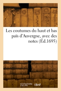 LES COUTUMES DU HAUT ET BAS PAIS D'AUVERGNE
