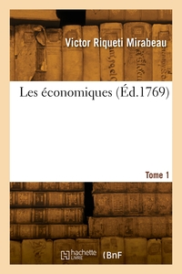 LES ECONOMIQUES. TOME 1