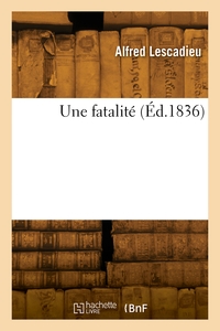 Une fatalité