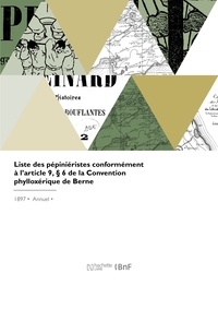 LISTE DES PEPINIERISTES CONFORMEMENT A L'ARTICLE 9,  6 DE LA CONVENTION PHYLLOXERIQUE DE BERNE