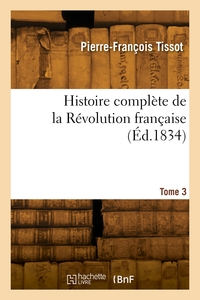 Histoire complète de la Révolution française. Tome 3