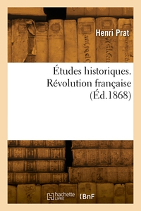 Études historiques. Révolution française