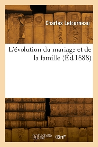 L'évolution du mariage et de la famille