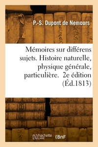 QUELQUES MEMOIRES SUR DIFFERENS SUJETS. 2E EDITION