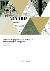 Tableaux de population, de culture, de commerce et de navigation