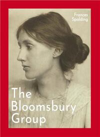 THE BLOOMSBURY GROUP /ANGLAIS