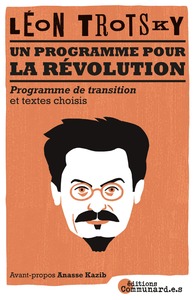PROGRAMME POUR LA REVOLUTION (UN) - LE PROGRAMME DE TRANSITION ET TEXTES INEDITS