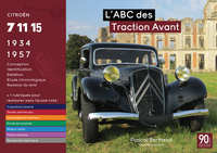 L'ABC DES TRACTION AVANT - CITROEN 7, 11, 15 DE 1934 A 1957