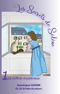 LES SECRETS DE SOLENE Tome 1