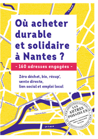 OU ACHETER DURABLE ET SOLIDAIRE A NANTES ?