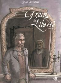 GRAIN DE LIBERTE T2